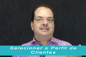 Anderson Hernandes Marketing na Contabilidade - Selecionar o Perfil de Clientes